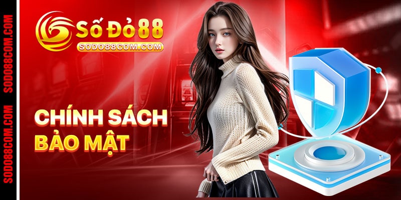 Chính Sách Bảo Mật